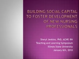 Building social capital to Foster Development of new Nursing Professionals