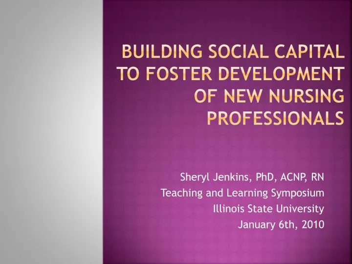 building social capital to foster development of new nursing professionals