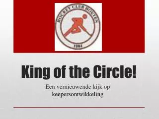king of the circle