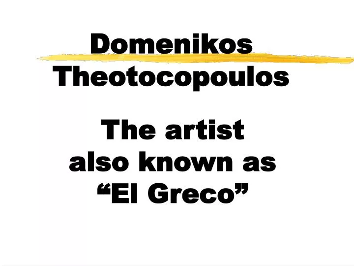 domenikos theotocopoulos