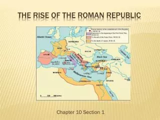 The rise of the Roman republic