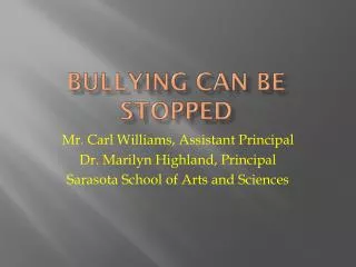 BULLYING CAN BE STOPPED