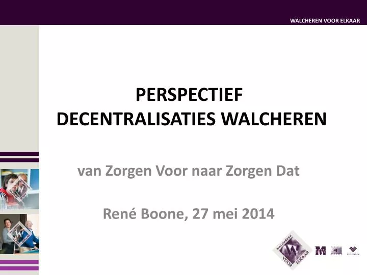 perspectief decentralisaties walcheren