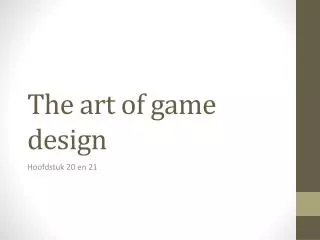 The art of game design