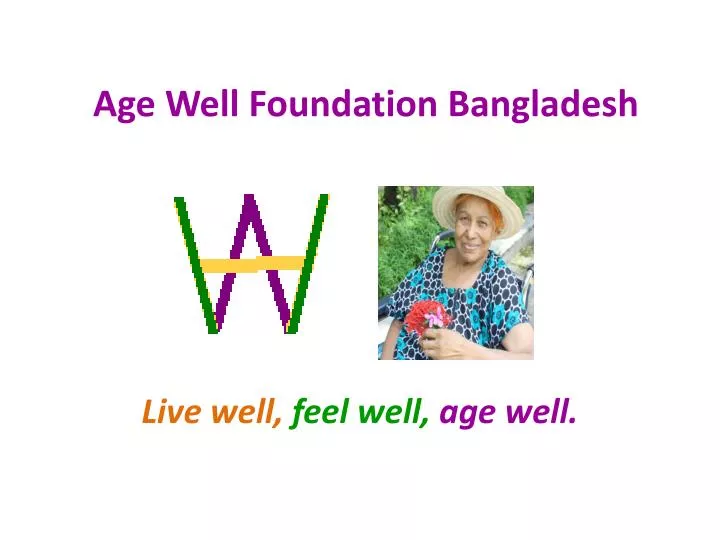 age well foundation bangladesh