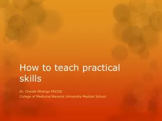 How to teach practical skills