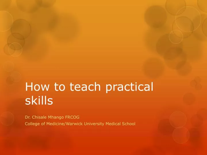 how to teach practical skills