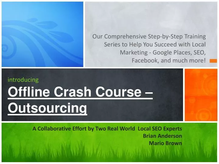 introducing offline crash course outsourcing