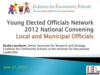Young Elected Officials Network 2012 National Convening Local and Municipal Officials