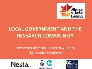 LOCAL GOVERNMENT AND THE RESEARCH COMMUNITY Monday 23 June 2014