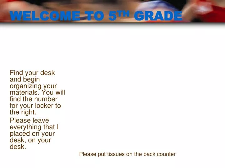 welcome to 5 th grade