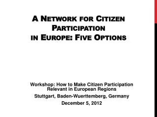 A Network for Citizen Participation in Europe: Five Options