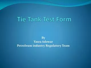 Tie Tank Test Form