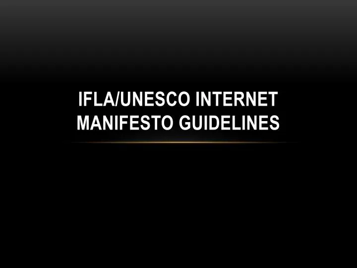 ifla unesco internet manifesto guidelines