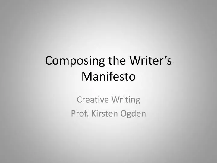 composing the writer s manifesto