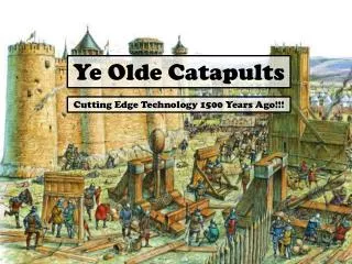 Ye Olde Catapults