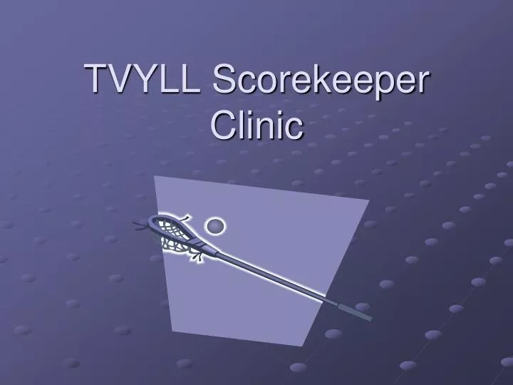 tvyll scorekeeper clinic
