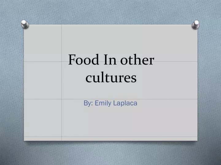 food i n o ther cultures