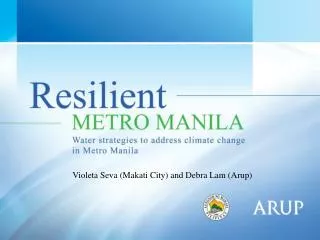 Violeta Seva (Makati City) and Debra Lam (Arup)