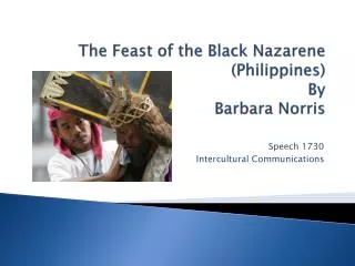 The Feast of the Black Nazarene (Philippines) By Barbara Norris