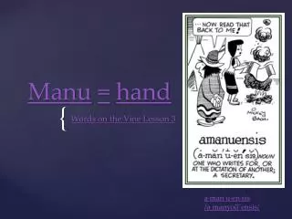 Manu = hand