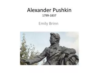 Alexander Pushkin 1799-1837