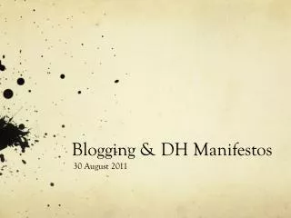 Blogging &amp; DH Manifestos