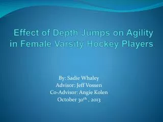 Effect of Depth Jumps on Agility in Female Varsity Hockey Players