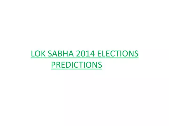 lok sabha 2014 elections predictions