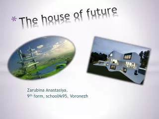 The house of future