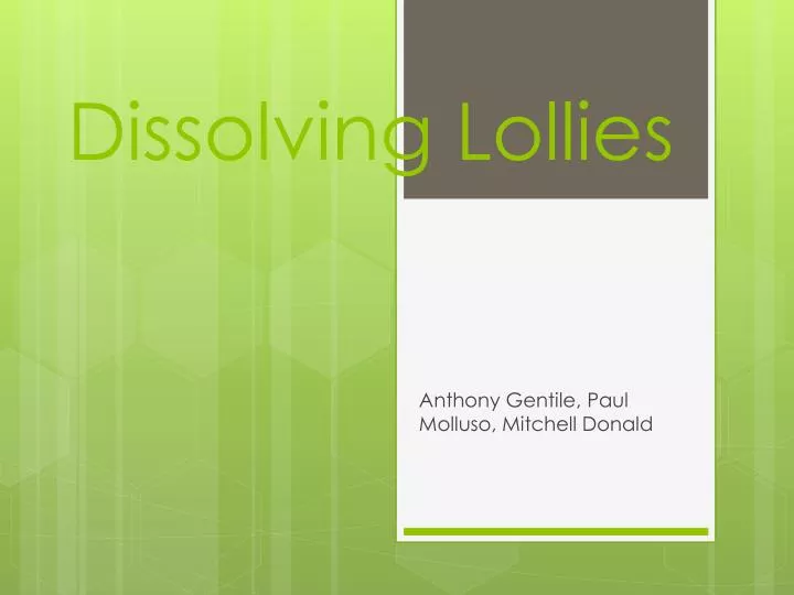 dissolving lollies