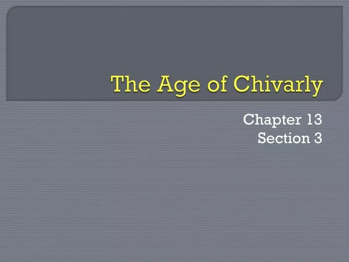the age of chivarly