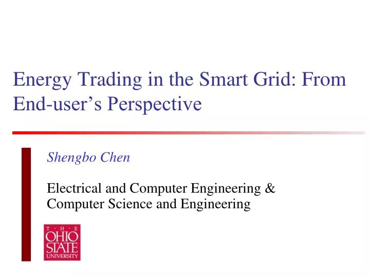 energy trading in the smart grid from end user s perspective