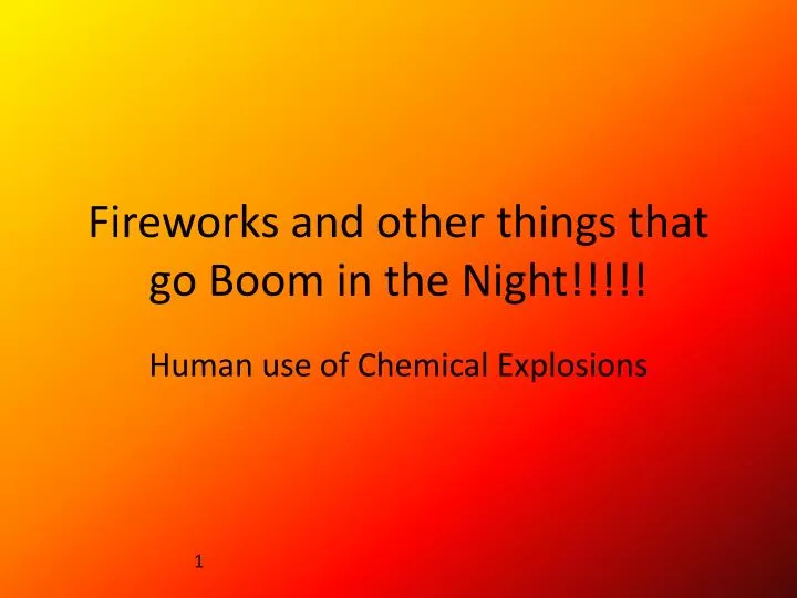 fireworks and other things that go boom in the night