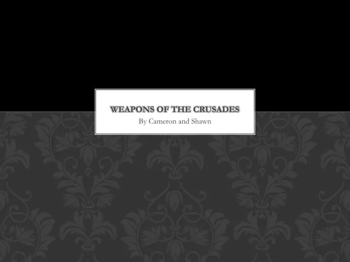 weapons of the crusades