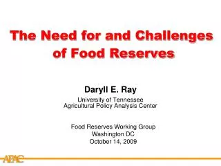 The Need for and Challenges of Food Reserves