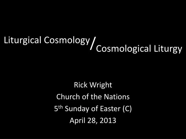liturgical cosmology cosmological liturgy
