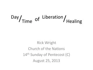 Day / Time of Liberation / Healing
