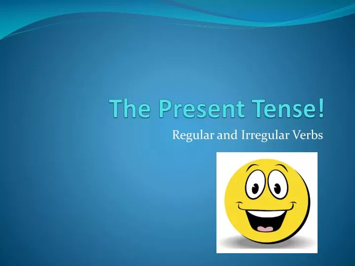 the present tense