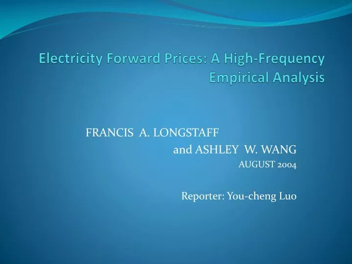 electricity forward prices a high frequency empirical analysis