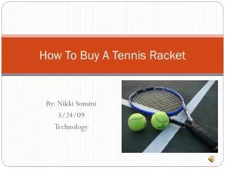 How To Buy A Tennis Racket