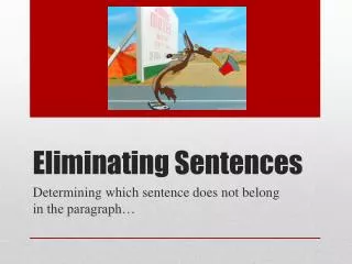 Eliminating Sentences