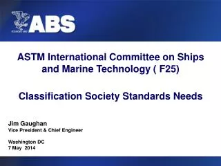 ASTM International Committee on Ships and Marine Technology ( F25)