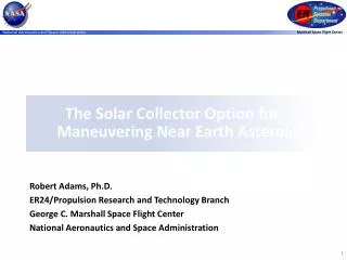 The Solar Collector Option for Maneuvering Near Earth Asteroids