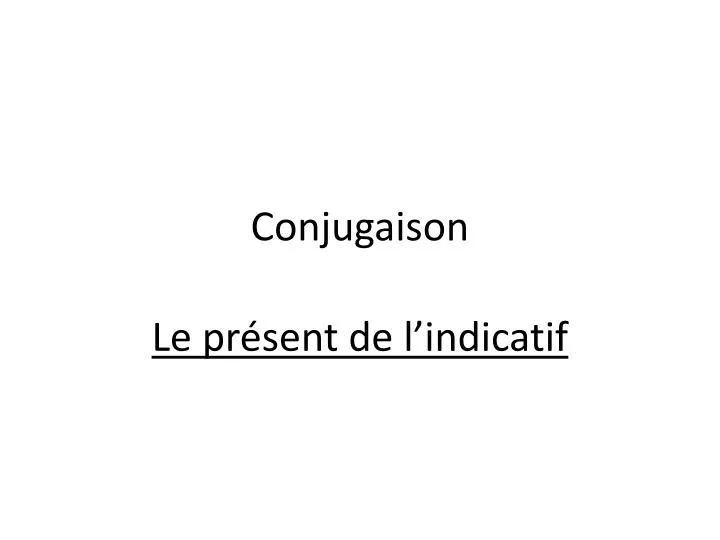 conjugaison