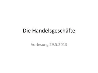 die handelsgesch fte