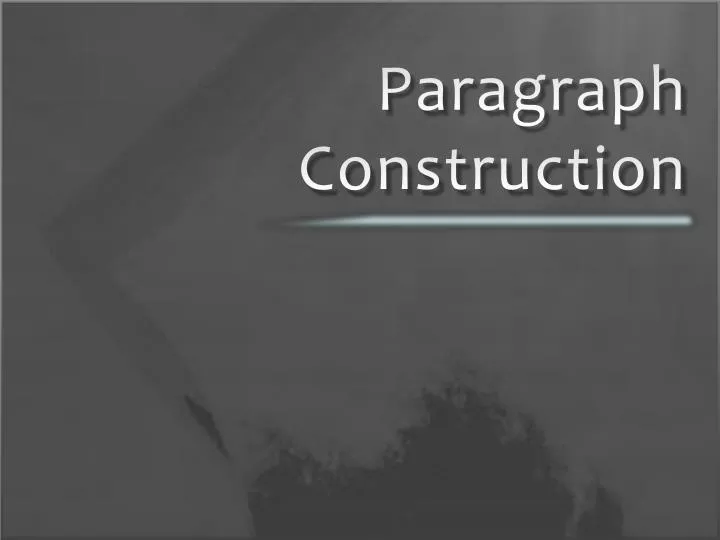 paragraph construction