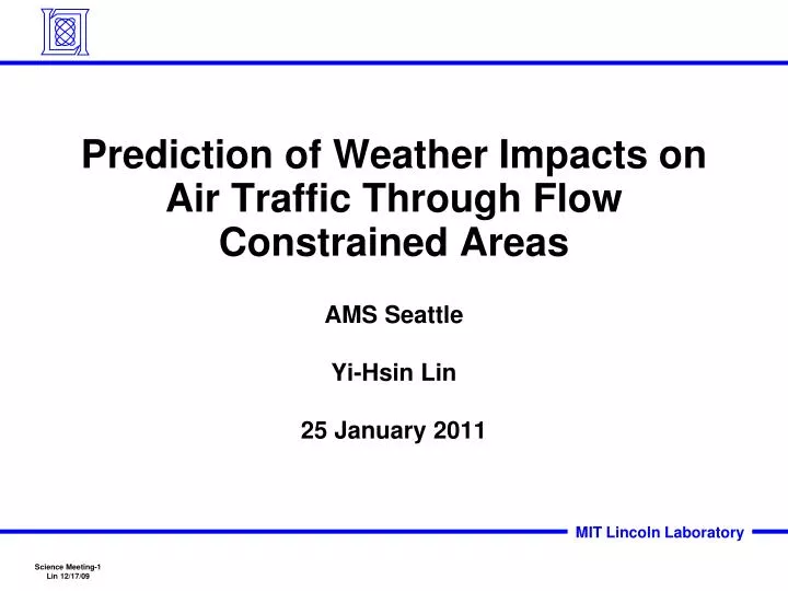prediction of weather impacts on air traffic through flow constrained areas