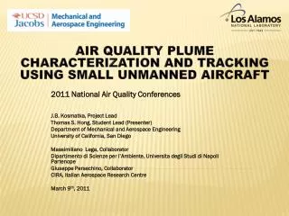 2011 National Air Quality Conferences J.B. Kosmatka , Project Lead