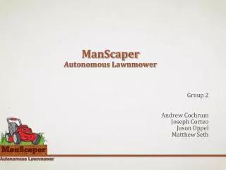 ManScaper Autonomous Lawnmower